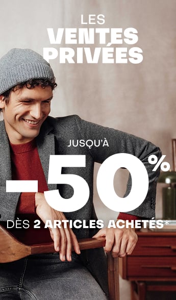 Ventes privées jusqu'à -50% dès 2 articles achetés*