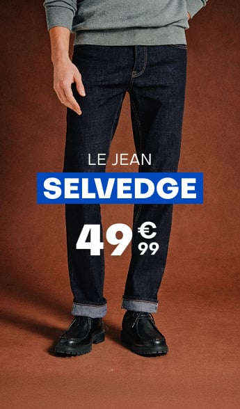 Le jean Selvedge - 49€99