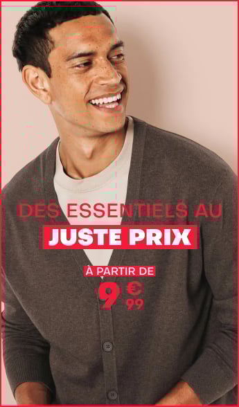 Des essemtiels au juste prix - à partir de 9€99