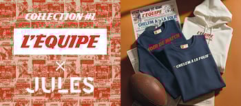 Collection #1 L'Équipe x Jules