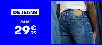 Jeans vanaf €29,99